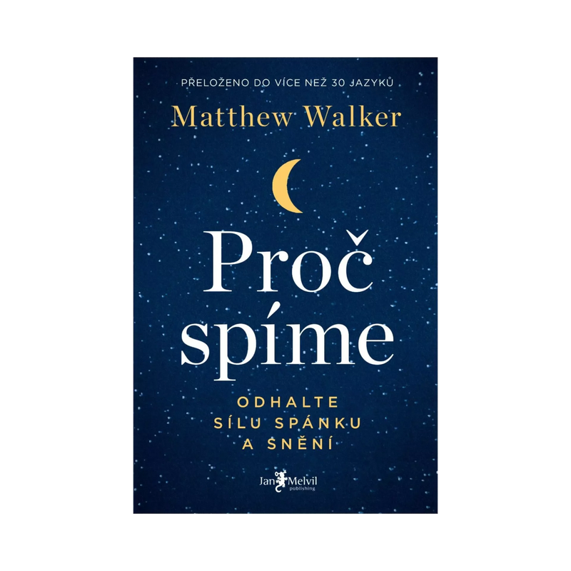 Proč spíme (nové vydání) – Matthew Walker